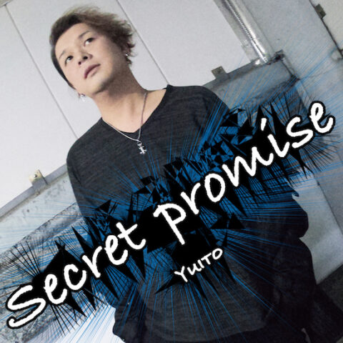 Secret promise【YUITO】
